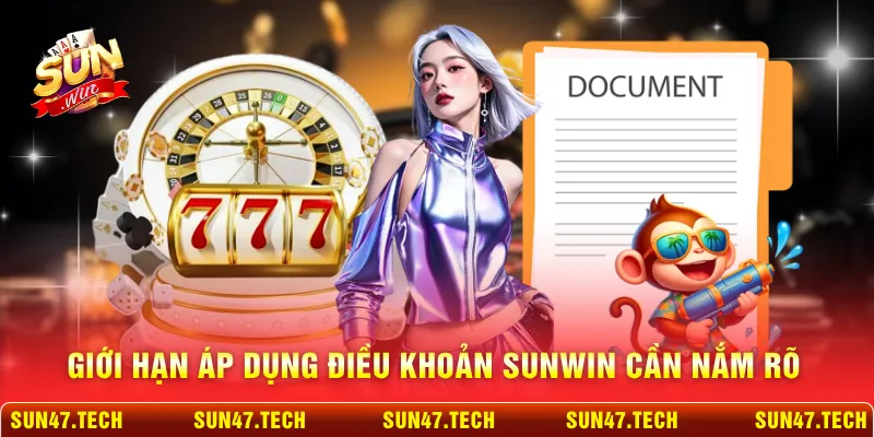 Giới hạn áp dụng điều khoản SUNWIN cần nắm rõ