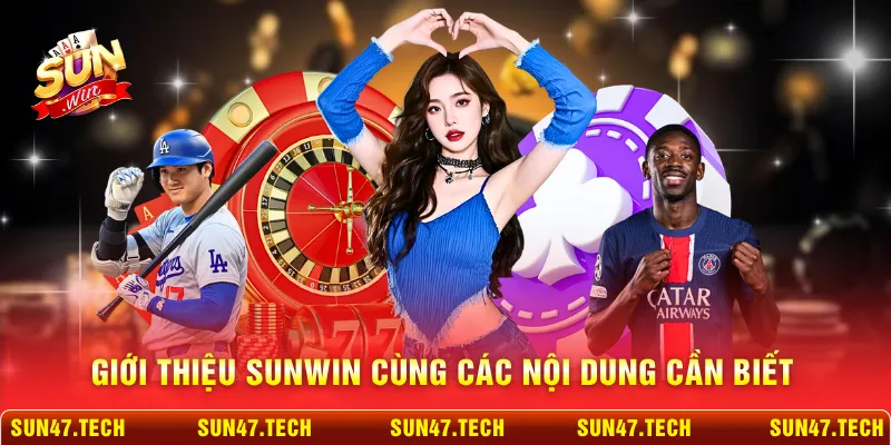 Giới thiệu SUNWIN cùng các nội dung cần biết