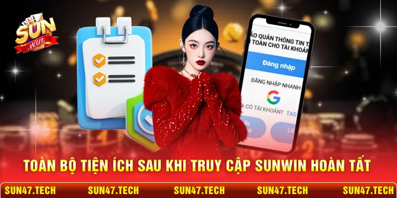 Toàn bộ tiện ích sau khi truy cập SUNWIN hoàn tất